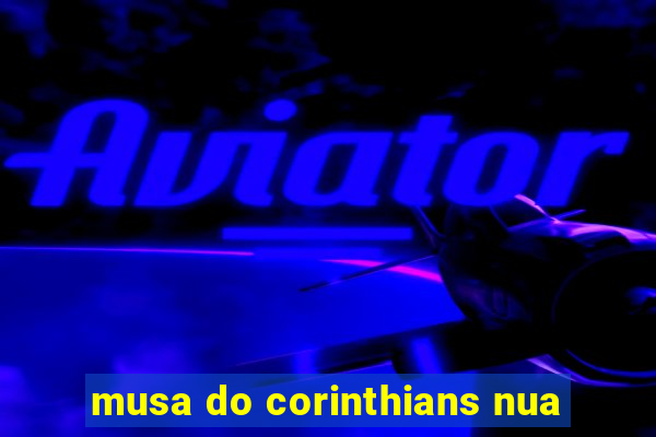 musa do corinthians nua